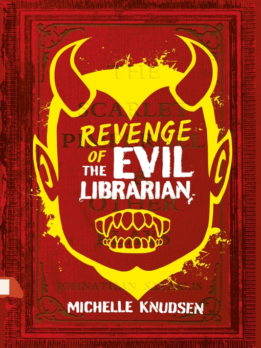 Title details for Revenge of the Evil Librarian by Michelle Knudsen - Available